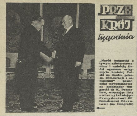 Ambasador bułgarski dr K. Dramaliew i Prezydent RP Bolesław Bierut