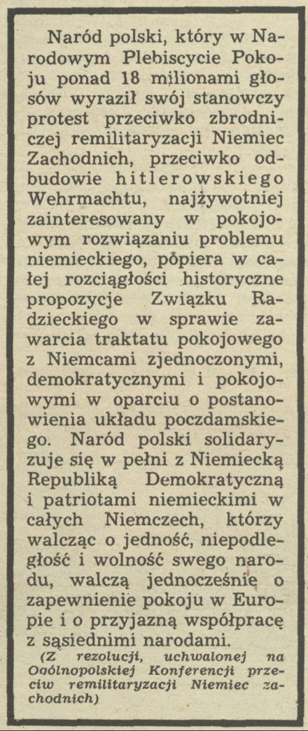 Z rezolucji, uchwalonej na Ogólnopolskiej Konferencji przeciw remitalizacji Niemiec Zachodnich