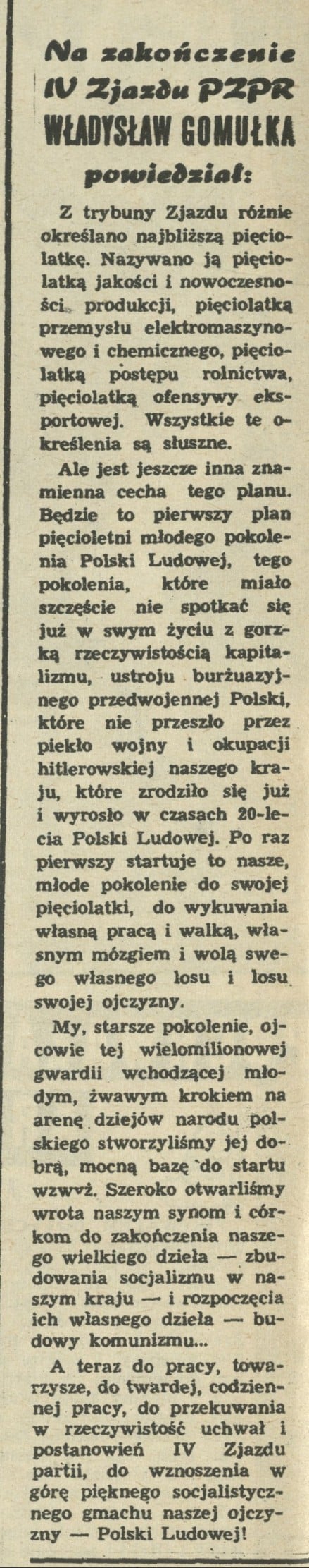 Na zakończenie IV Zjazdu PZPR Władysław Gomułka powiedział