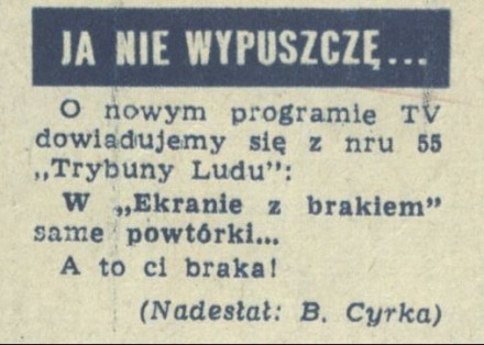 Ja nie wypuszczę...