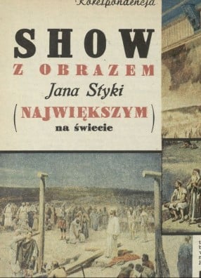 Show z obrazem Jana Styki (największym na świecie)