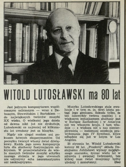 Witold Lutosławski ma 80 lat