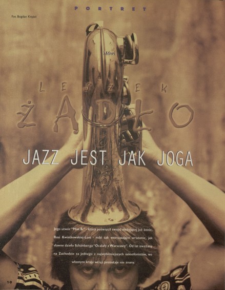 Jazz jest jak joga. Mówi Leszek Żądło