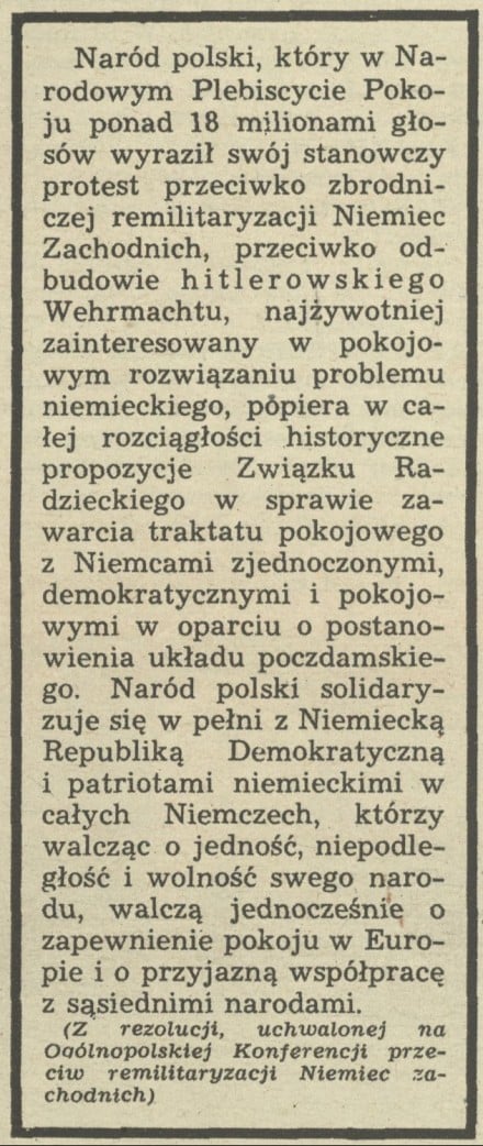 Z rezolucji, uchwalonej na Ogólnopolskiej Konferencji przeciw remitalizacji Niemiec Zachodnich