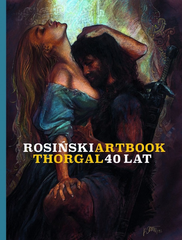 Rosiński Artbook. Thorgal 40 lat (Egmont 2017)
