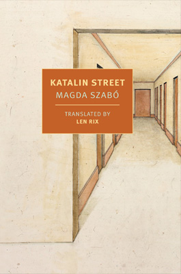 “Katalin Street” by Magda Szábo