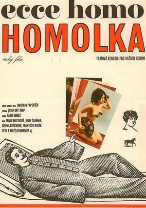 "Behold Homolka", directed by Jaroslav Papoušek