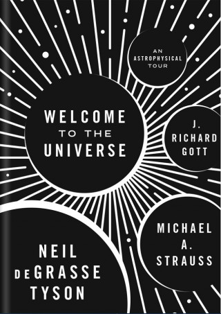 Welcome to the Universe: An Astrophysical Tour