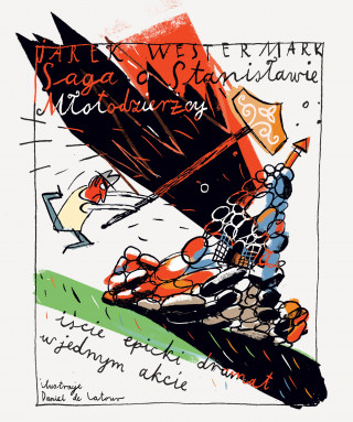 Saga o Stanisławie Młotodzierżcy