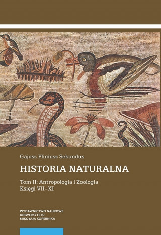  „Historia naturalna”, tom II: Antropologia i Zoologia