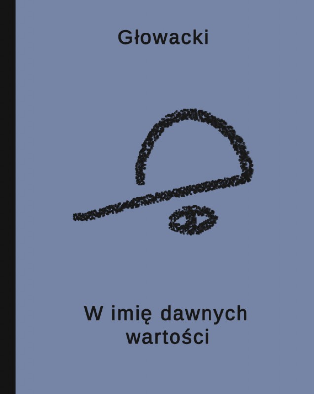 W imię dawnych wartości