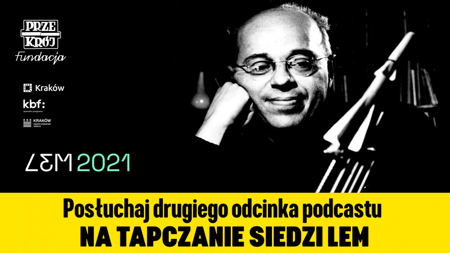 Na tapczanie siedzi Lem: Tomasz Fiałkowski, odc. 2 ♫